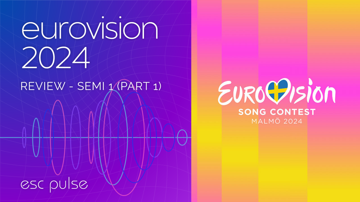ESC Pulse Podcast: Eurovision 2024 Review – Semi 1 (part 1)
